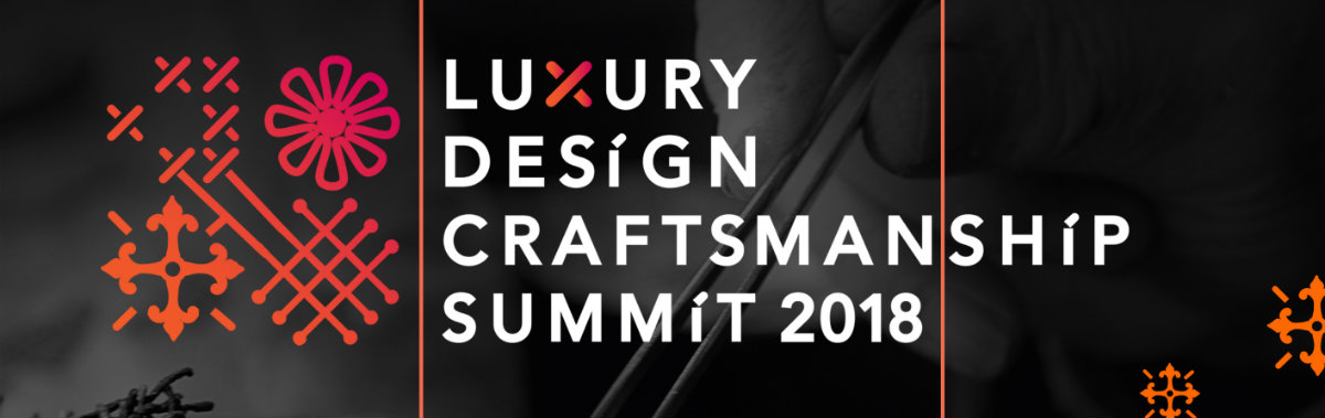 Luxury Design & Craftsmanship Summit 2018: Unmissable Event In Oporto